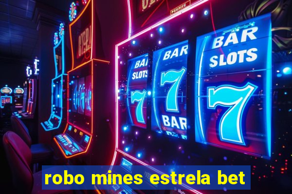 robo mines estrela bet